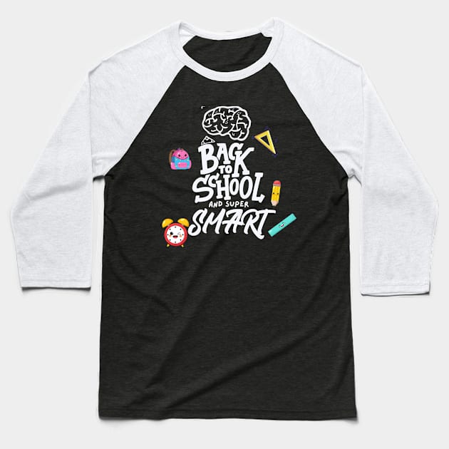 Back To School and Super Smart Baseball T-Shirt by NICHE&NICHE